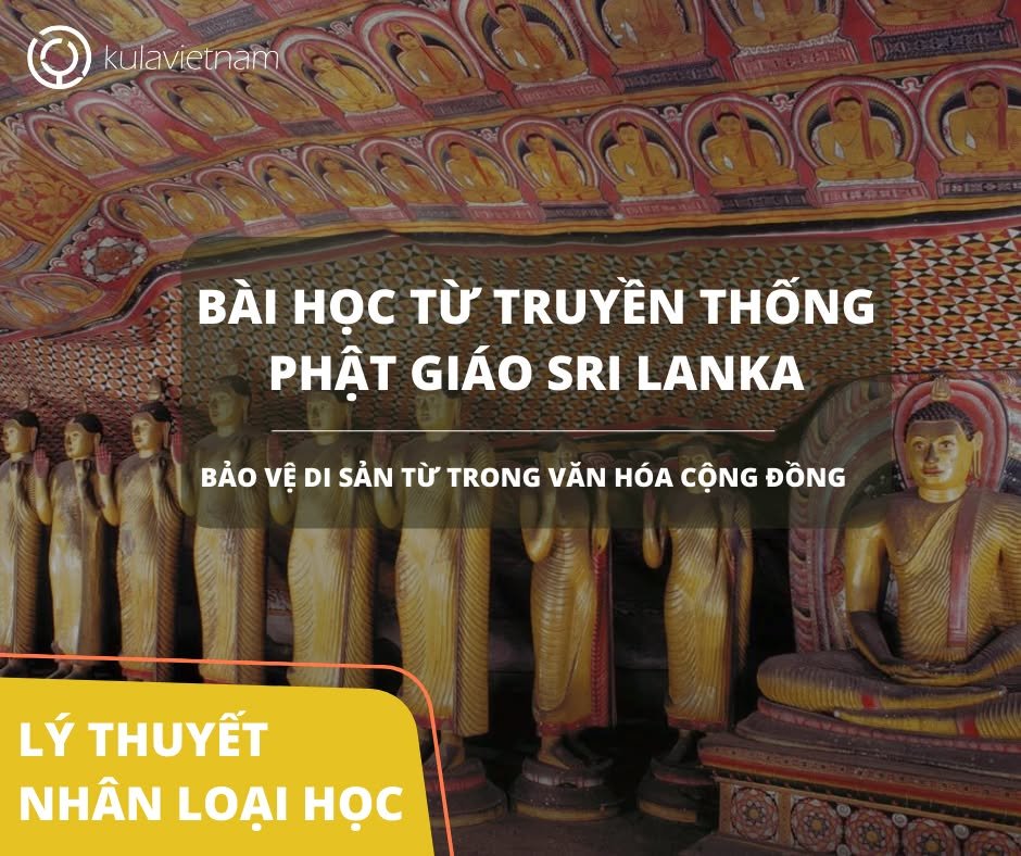 Ảnh minh họa: Bài học từ truyền thống Phật giáo Sri Lanka: bảo vệ di sản từ trong văn hóa cộng đồng (1)